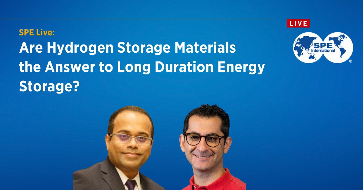 SPE Live: Are Hydrogen Storage Materials the Answer to Long Duration Energy Storage?