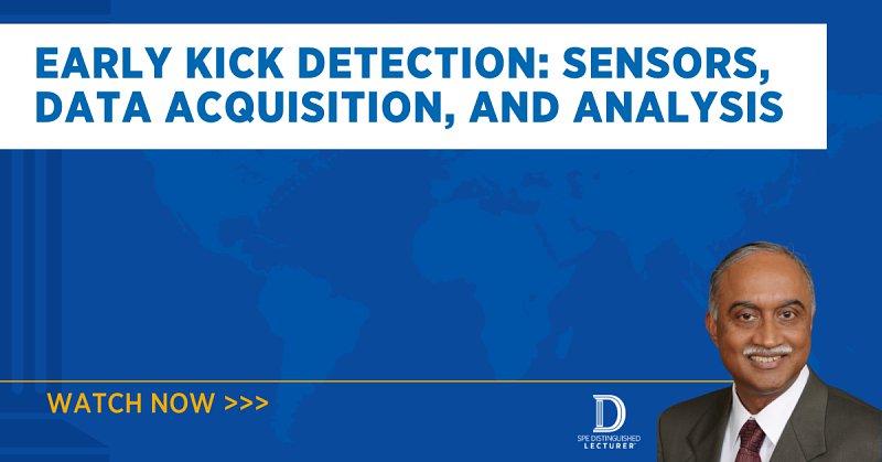 SPE Live Distinguished Lecturer Series: Early Kick Detection: Sensors, Data Acquisition, and Analysis