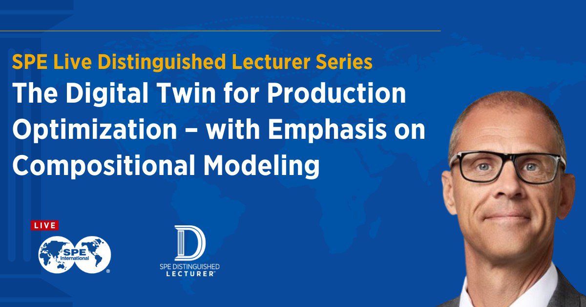 SPE Live Distinguished Lecturer Series: The Digital Twin for Production Optimization – with Emphasis on Compositional Modeling
