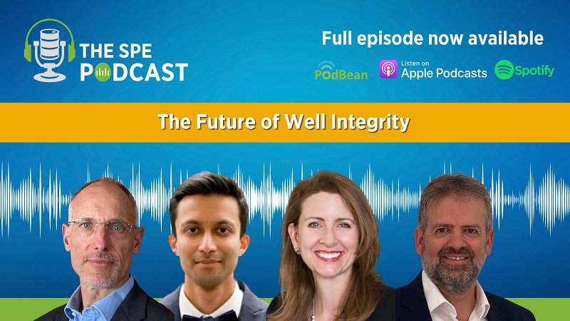 SPE Live Podcast: The Future of Well Integrity