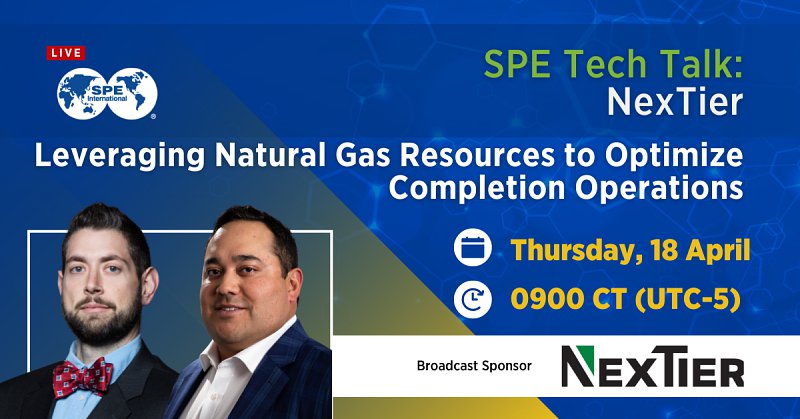SPE Tech Talk: Leveraging Natural Gas Resources to Optimize Completion Operations