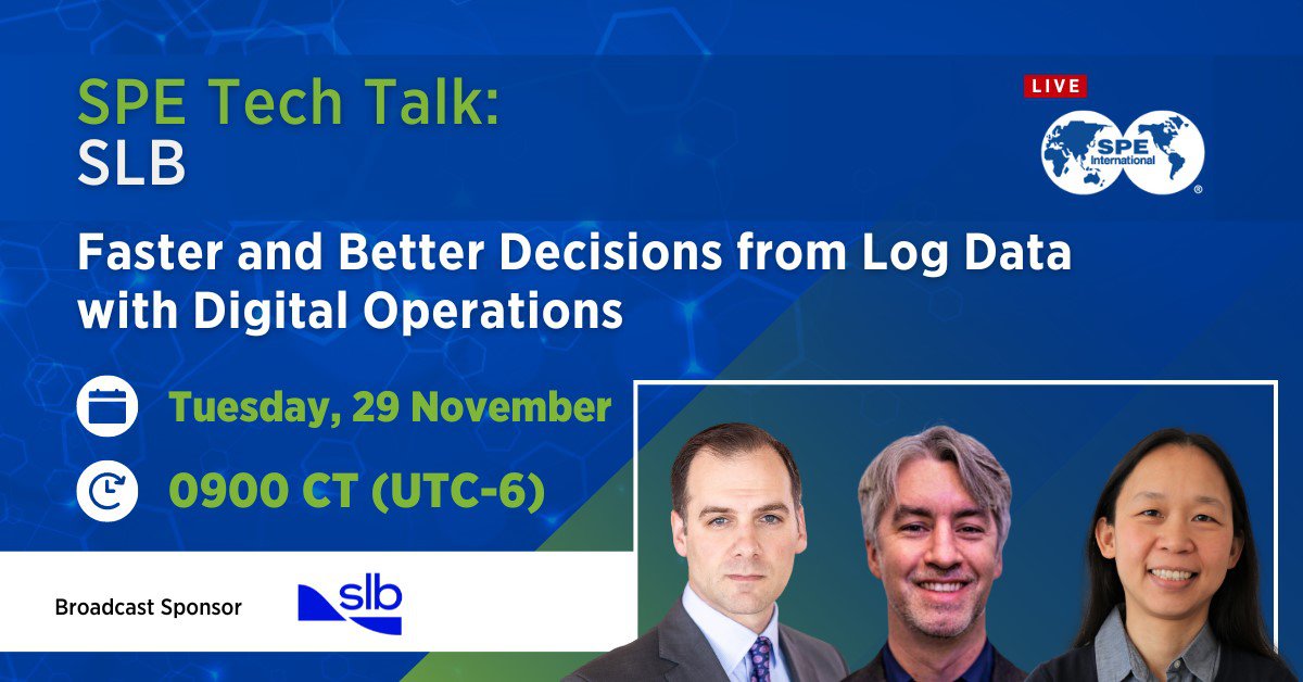 SPE Tech Talk: Faster and Better Decisions from Log Data with Digital Operations