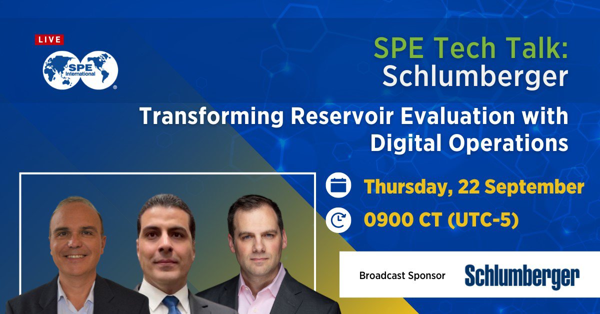 SPE Tech Talk: Transforming Reservoir Evaluation with Digital Operations